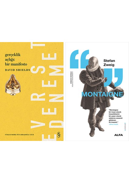 Gerçeklik Açlığı: Bir Manifesto + Montaigne