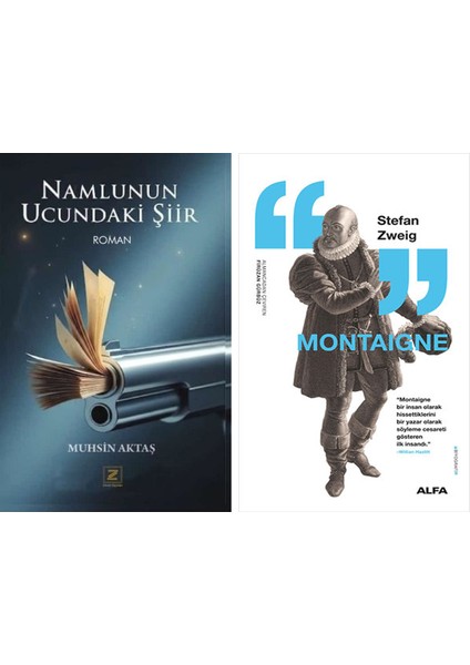 Namlunun Ucundaki Şiir + Montaigne