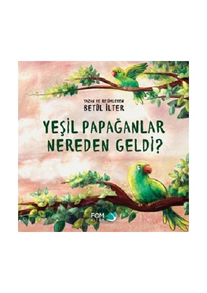 Yeşil Papağanlar Nereden Geldi?