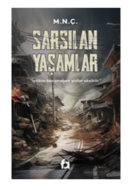 Sarsılan Yaşamlar