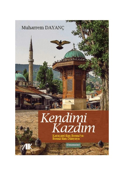 Kendimi Kazdım
