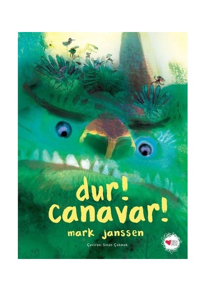 Dur! Canavar! (Ciltli)