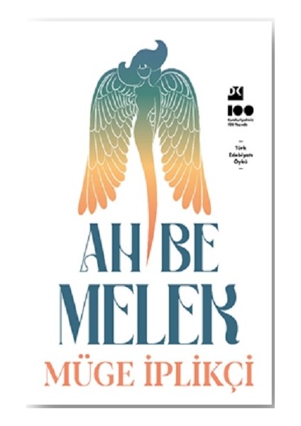 Ah Be Melek Müge İplikçi Ciltsiz Normal Boy 120 Sayfa Türkçe Yayın