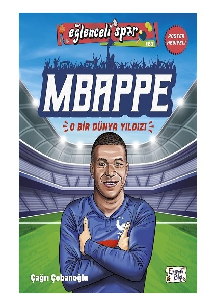 Mbappe - O Bir Dünya Yıldızı