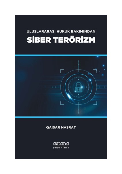 Uluslararası Hukuk Bakımından Siber Terörizm