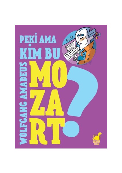 Peki Ama... Kim Bu Mozart?