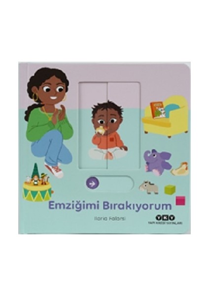 Emziğimi Bırakıyorum - Hareketli Büyüyorum Serisi 1