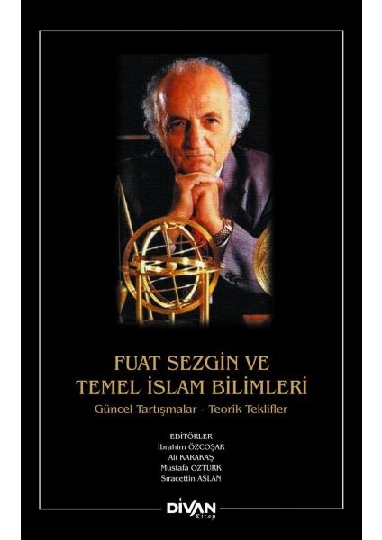 Fuat Sezgin ve Temel Islam Bilimleri