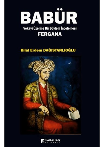 Babür Vekayi Üzerine Bir Söylem Incelemesi Fergana