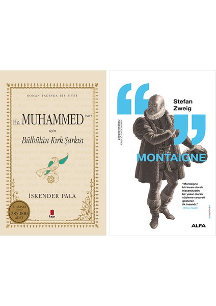 Hz. Muhammed (Sav) Için Bülbülün Kırk Şarkısı + Montaigne