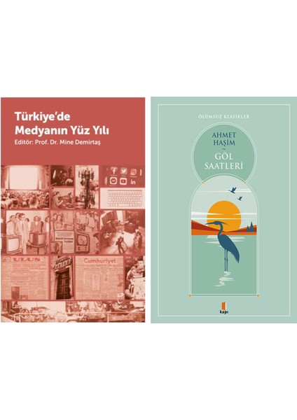 Türkiye’de Medyanın Yüzyılı + Göl Saatleri