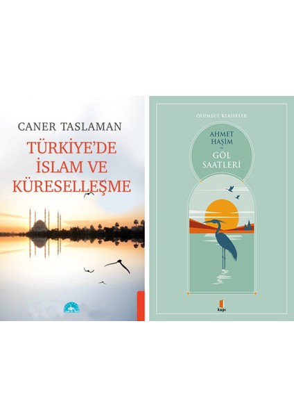 Türkiye'de Islam ve Küreselleşme + Göl Saatleri