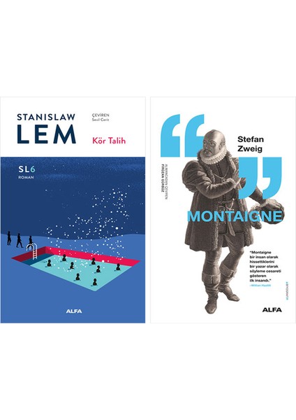 Kör Talih (Sl6) + Montaigne