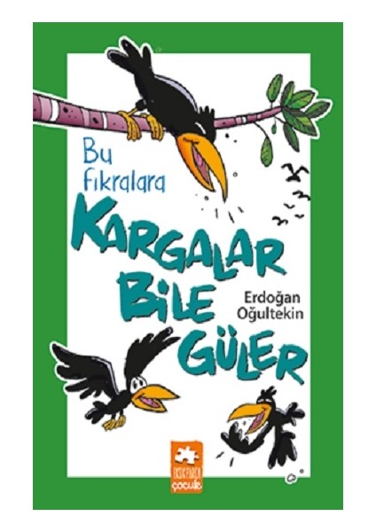 Bu Fıkralara Kargalar Bile Güler