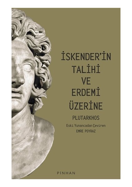 Iskender’in Talihi ve Erdemi Üzerine