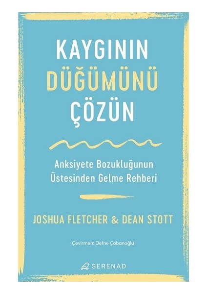 Kaygının Düğümünü Çözün