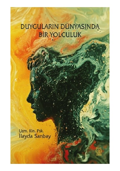Duyguların Dünyasında Bir Yolculuk