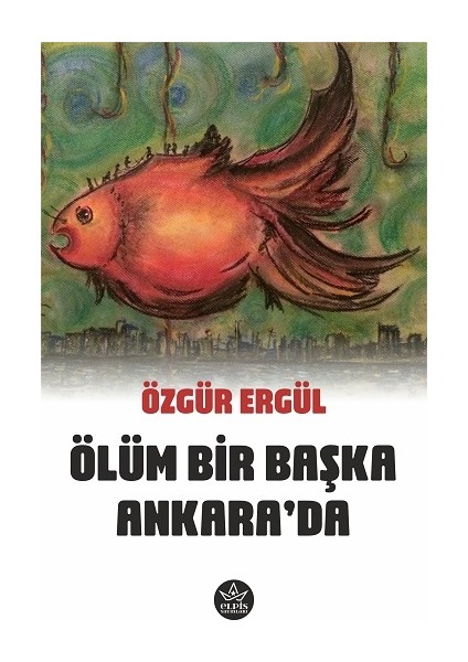 Ölüm Bir Başka Ankara’da