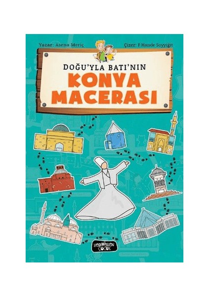 Doğu'yla Batı'nın Konya Macerası