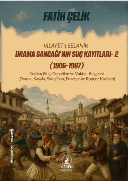 Vilâyet-I Selanik Drama Sancağı’nın Suç Kayıtları- 2 (1906-1907) modelleri