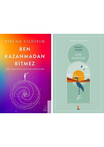 Ben Kazanmadan Bitmez + Göl Saatleri