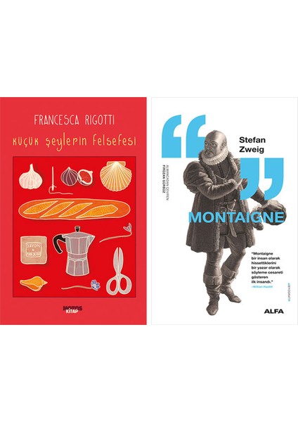 Küçük Şeylerin Felsefesi + Montaigne