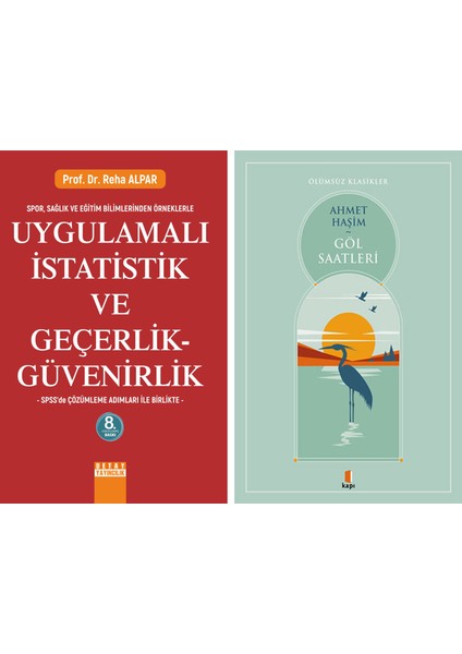 Uygulamalı Istatistik ve Geçerlik Güvenirlik + Göl Saatleri