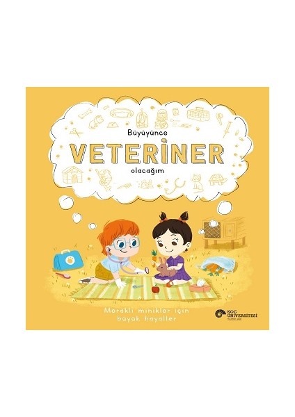 Büyüyünce Veteriner Olacağım