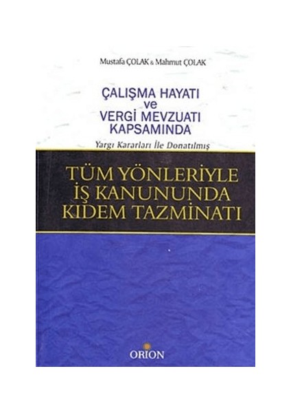 Tüm Yönleriyle Iş Kanununda Kıdem Tazminatı