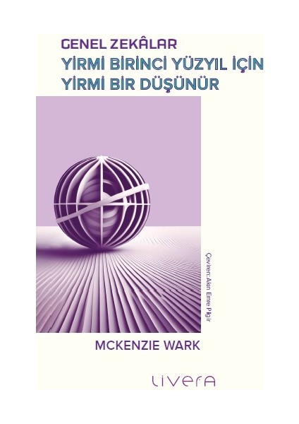 Genel Zekalar: Yirmi Birinci Yüzyıl Için Yirmi Bir Düşünür