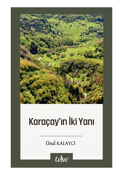 Karaçay’ın Iki Yanı