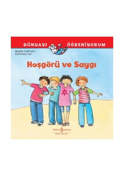 Hoşgörü ve Saygı Dünyayı Öğreniyorum
