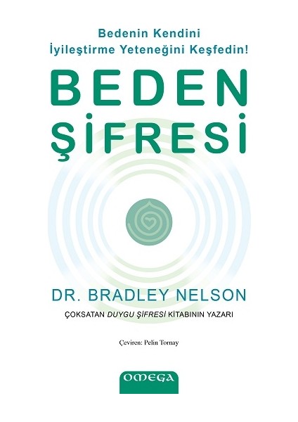 Beden Şifresi / Bedenin Kendini Iyileştirme Yeteneğini Keşfedin!