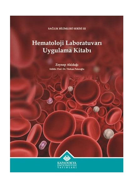 Hematoloji Laboratuvarı Uygulama Kitabı