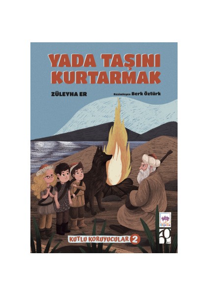 Yada Taşını Kurtarmak - Kutlu Koruyucular -2