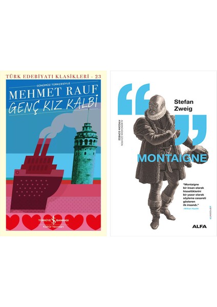 Genç Kız Kalbi + Montaigne