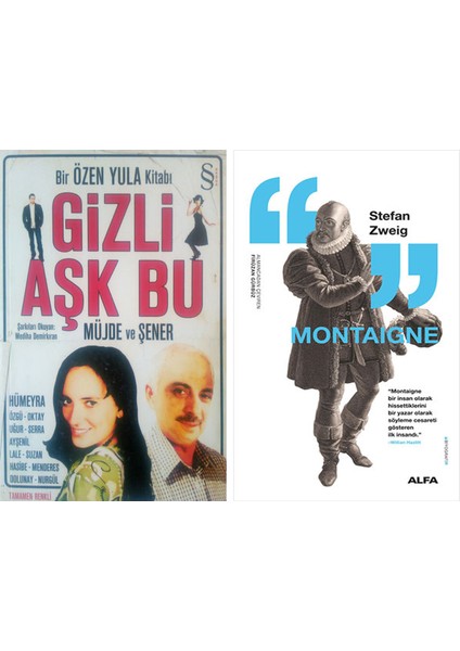 Gizli Aşk Bu + Montaigne