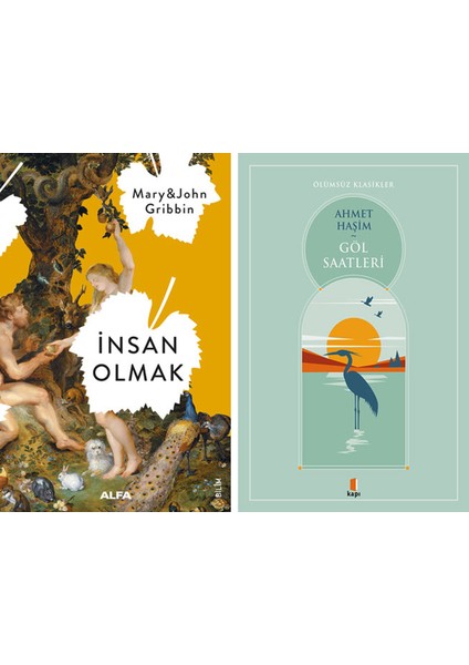 Insan Olmak + Göl Saatleri