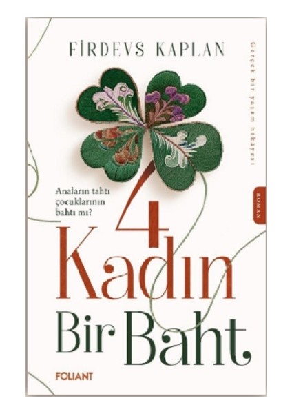 4 Kadın Bir Baht