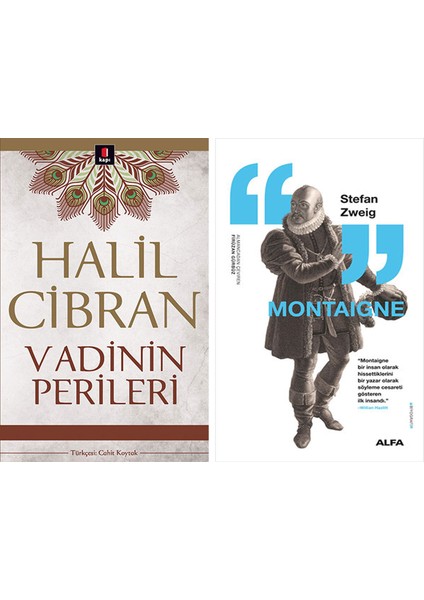 Vadinin Perileri + Montaigne