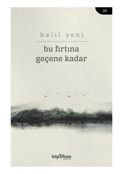 Bu Fırtına Geçene Kadar