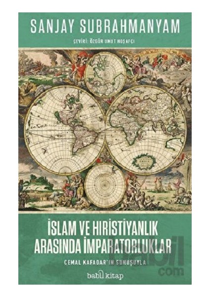 Islam ve Hristiyanlık Arasında Imparatorluklar
