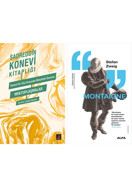 Konevi ile Tûsi Metafizik Üzerine Mektuplaşmalar + Montaigne