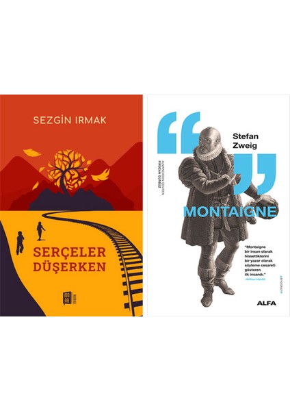 Serçeler Düşerken + Montaigne