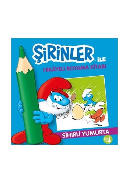 Şirinler Ile Hikaye Boyama Kitabı - Sihirli Yumurta
