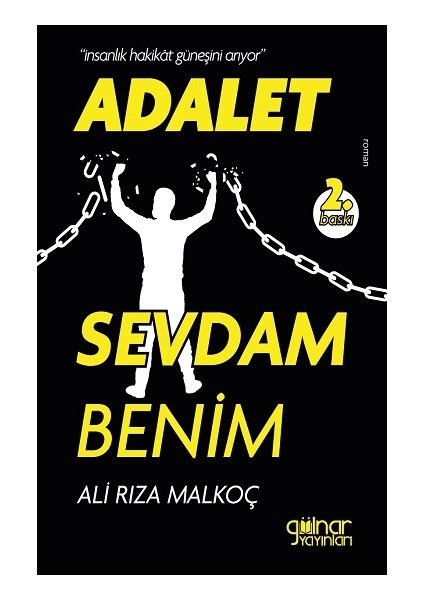 "insanlık, Hakikat Güneşini Arıyor" Adalet Sevdam Benim