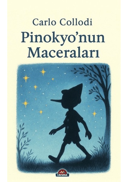 Pinokyo’nun Maceraları - Carlo Collodi