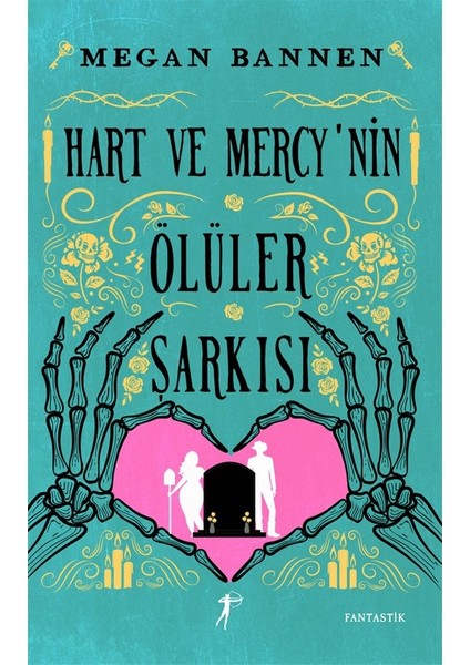 Hart ve Mercy’nin Ölüler Şarkısı