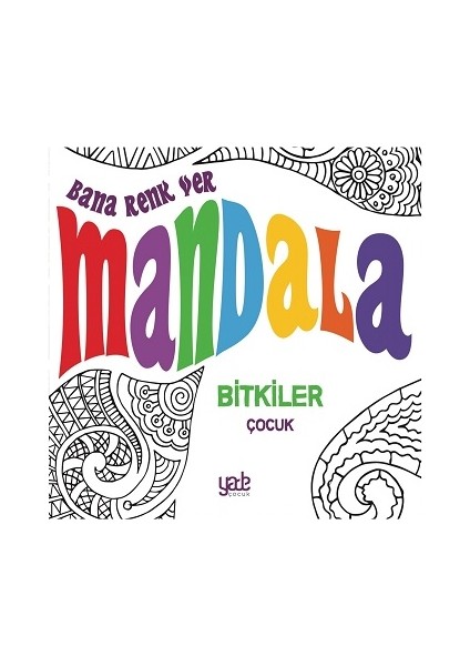 Bana Renk Ver Mandala-Bitkiler Çocuk