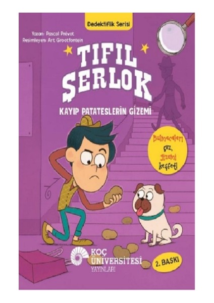 Tıfıl Şerlok – Kayıp Patateslerin Gizemi Dedektiflik Serisi